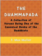 The Dhammapada: A Collection of Verses Being One of the Canonical Books of the Buddhists