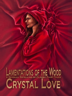 Lamentations of the Wood: A Sensual Retelling of Classic Fairy Tales