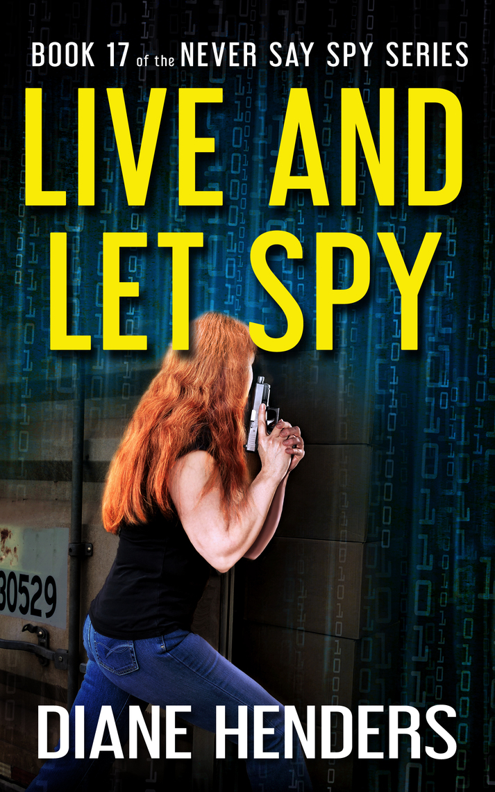 Live and Let Spy by Diane Henders