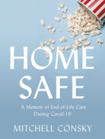 Home Safe: A Memoir of End-of-Life Care During Covid-19