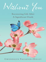 Without You: Recovering Life After a Significant Death