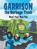 Garrison the Garbage Truck: Meet Your New Pal