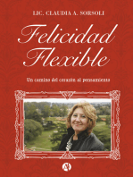 Felicidad flexible: Un camino del corazón al pensamiento