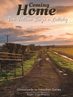 Coming Home: The Father Sings a Lullaby: Crossroads to Freedom