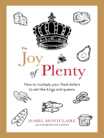 The Joy of Plenty: How to Multiply Your Food Dollars to Eat Like Kings and Queens