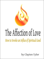The Affection of Love: How to Invoke an Influx of Spiritual Good