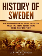 History of Sweden: A Captivating Guide to Swedish History, Starting from Ancient Times through the Viking Age and Swedish Empire to the Present