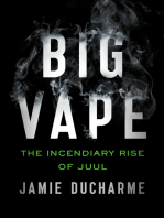 Big Vape: The Incendiary Rise of Juul