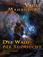 Der Wald der Sehnsucht (Der Alchemist Buch #2): LitRPG-Serie