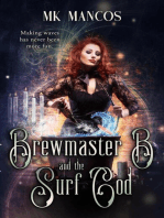 Brewmaster B and the Surf God