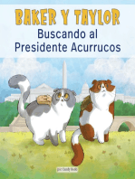 Baker Y Taylor: Buscando al Presidente Acurrucos (Baker and Taylor: Searching for President Snuggles)