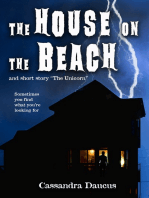 The House on the Beach and The Unicorn