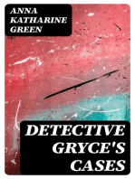 Detective Gryce's Cases: 11 Mystery Novels