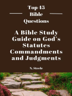 A Bible Study Guide on God's Statutes, Commandments And Judgments: Top 45 Bible Questions, #1