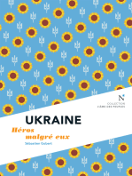 Ukraine: Héros malgré eux