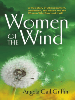 Women of the Wind: A True Story of Abandonment, Abduction, and Abuse and the Women Who Survived It All