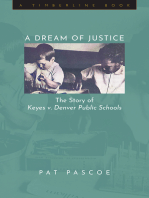 A Dream of Justice: The Story of Keyes v. Denver Public Schools