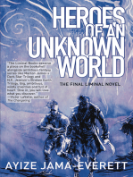 Heroes of an Unknown World: a novel