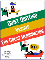 Quiet Quitting vs. The Great Resignation: There is No Work-Life Balance Without Money: Financial Freedom, #57