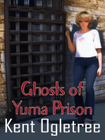 Ghosts of Yuma Prison