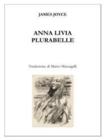 Anna Livia Plurabelle (trad. Marzagalli): Finnegans Wake