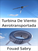 Turbina De Viento Aerotransportada: Una turbina en el aire sin torre
