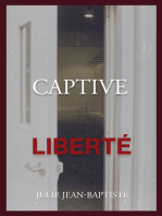 Captive - Liberté: Tome 4