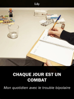 Chaque jour est un combat: Mon quotidien avec le trouble bipolaire