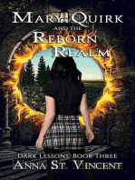 Mary Quirk and the Reborn Realm: Dark Lessons, #3
