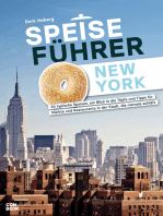 Speiseführer New York: 30 typische Speisen, ein Blick in die Töpfe und Tipps für Märkte und Restaurants in der Stadt, die niemals schläft