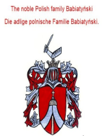 The noble Polish family Babiatynski Die adlige polnische Familie Babiatynski.