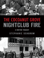 Cocoanut Grove Nightclub Fire, The: A Boston Tragedy