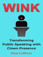 Wink: Transforming Public Speaking with Clown Presence