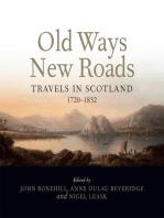 Old Ways New Roads: Travels in Scotland 1720–1832