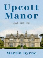 Upcott Manor: Book I 1815 - 1881