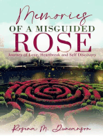 Memories of A Misguided Rose