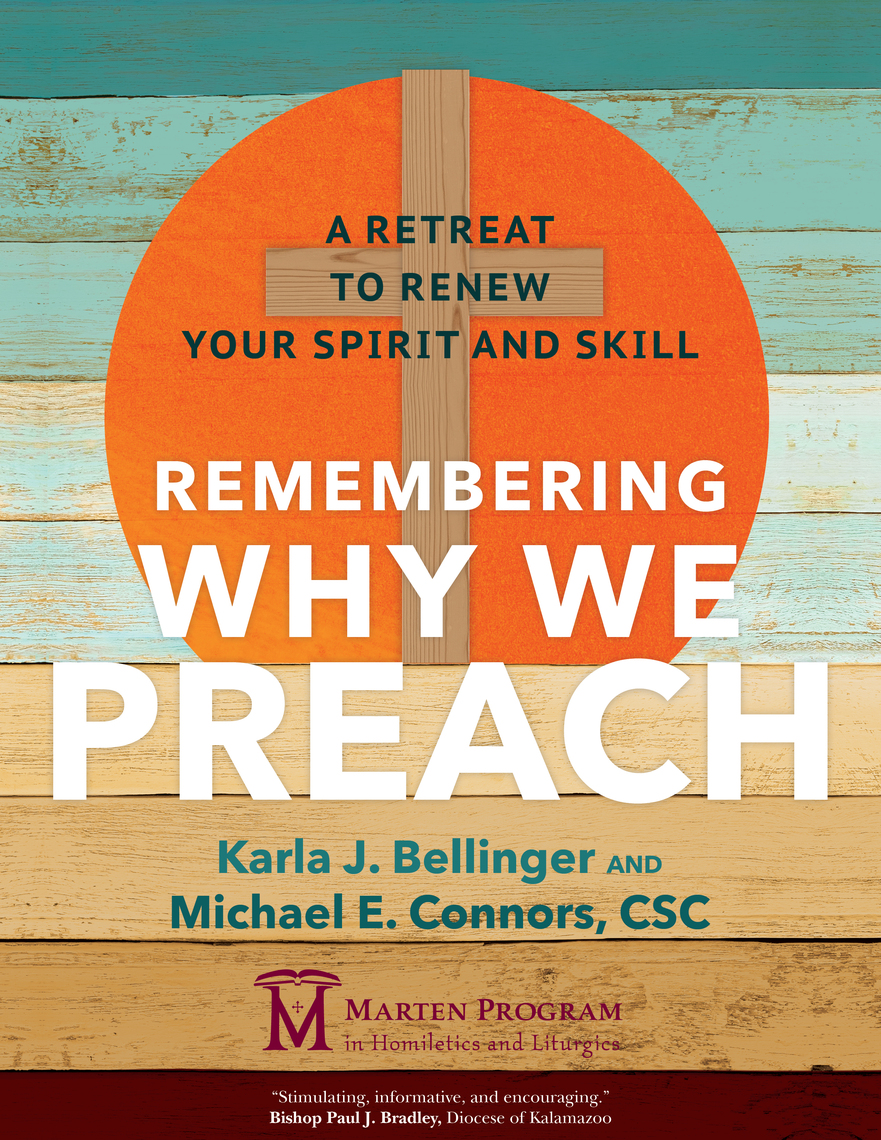 Remembering Why We Preach by Karla J. Bellinger, Michael E. Connors CSC -  Ebook | Scribd