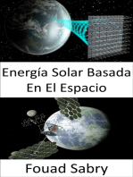 Energía Solar Basada En El Espacio: Solución a gran escala al cambio climático o crisis de combustible