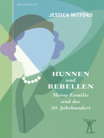 Hunnen und Rebellen: Meine Familie und das 20. Jahrhundert