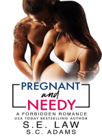 Pregnant and Needy: A Forbidden Romance