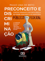 Preconceito e discriminação contra pessoas com deficiência no Poder Judiciário e no Ministério Público Federal:: a realidade brasileira com as "bênçãos" dos ministros do STF
