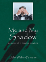 Me and My Shadow: Memoirs of a Cancer Survivor
