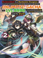 Backstabbed in a Backwater Dungeon: My Trusted Companions Tried to Kill Me, But Thanks to the Gift of an Unlimited Gacha I Got LVL 9999 Friends and Am Out For Revenge on My Former Party Members and the World: Volume 2 (Light Novel)