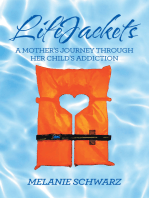 Lifejackets: A Mother's Journey Through Her Child's Addiction