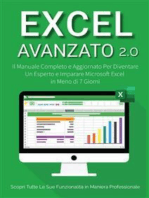 Excel Avanzato 2.0: Il Manuale Completo e Aggiornato Per Diventare un Esperto e Imparare Microsoft Excel in Meno di 7 Giorni. Scopri Tutte le Sue Funzionalità in Maniera Professionale