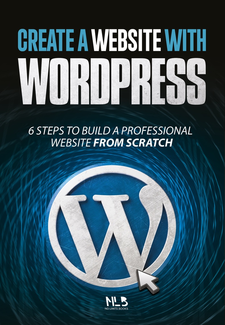 Create a Website with Wordpress by No Limits Books - Ebook | Everand