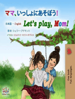 ママ、いっしょにあそぼう！ Let’s Play, Mom!: Japanese English Bilingual Collection