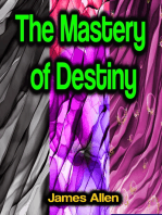 The Mastery of Destiny