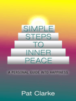 Simple Steps to Inner Peace: A Personal Guide into Happiness