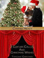 Curtain Calls and Christmas Wishes